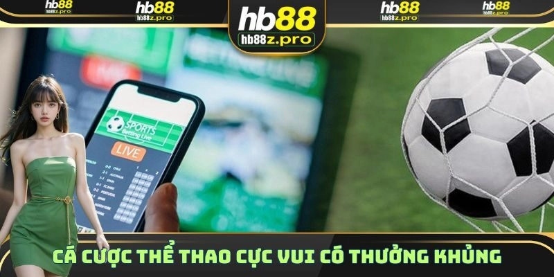 Cá cược thể mang đến hàng trăm bộ môn đa dạng khác nhau