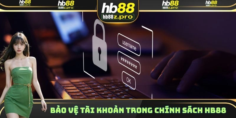 Bảo vệ tài khoản trong chính sách HB88