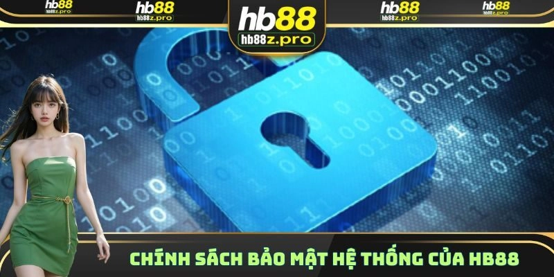Chính sách bảo mật hệ thống của HB88