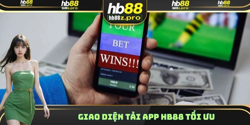 Giao diện tải app HB88 tối ưu